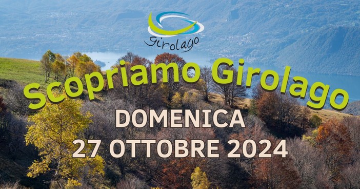 'Scopriamo Girolago': itinerari autunnali tra storia e natura nel Cusio