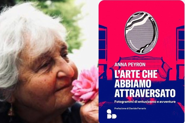 Presentazione  del libro di Anna Peyron &quot;L'arte che abbiamo attraversato&quot;